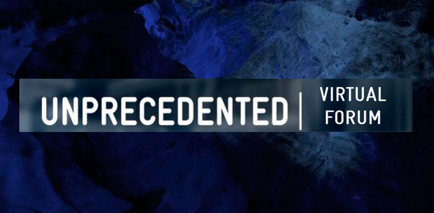 UNPRECEDENTED VIRTUAL FORUM